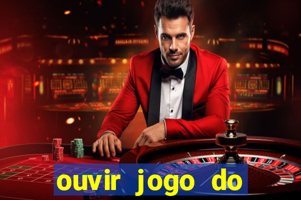 ouvir jogo do vasco ao vivo